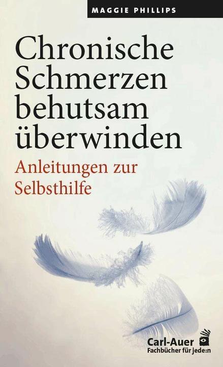 Produktbild Chronische Schmerzen behutsam überwinden (Deutsch, Maggie Phillips, Theo Kierdorf, 2023)