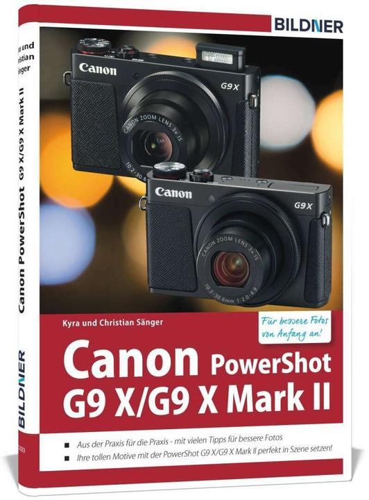 Produktbild Canon PowerShot G9X / G9 X Mark II - Für bessere Fotos von Anfang an! (Deutsch, Kyra Sänger, Christian Sänger, 2017)