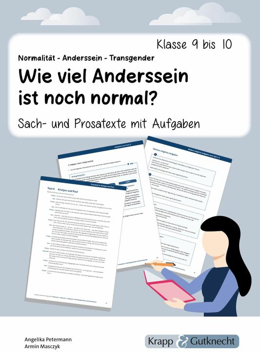 Produktbild Sach- und Prosatexte: Normalität - Anderssein - Transgender: Wie viel Anderssein ist noch norma (Deutsch, Angelika Petermann, Armin Masczyk, 2024)