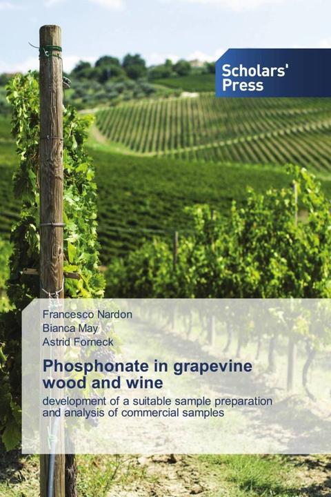 Produktbild Phosphonate in grapevine wood and wine (Francesco Nardon, Astrid Forneck, Bianca May, 2021)