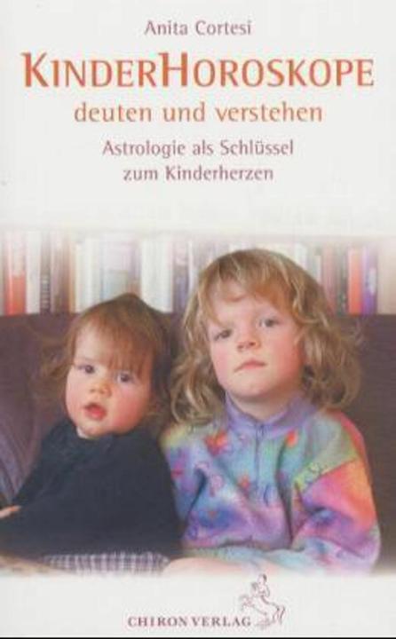 Produktbild Kinder-Horoskope deuten und verstehen (Deutsch, Anita Cortesi, 2018)