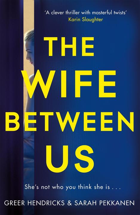 Produktbild The Wife Between Us (Englisch, Sarah Pekkanen, Greer Hendricks, 2018)