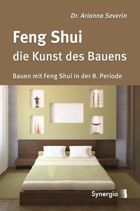 Produktbild Feng Shui - die Kunst des Bauens (Deutsch, Arianna Severin, 2012)
