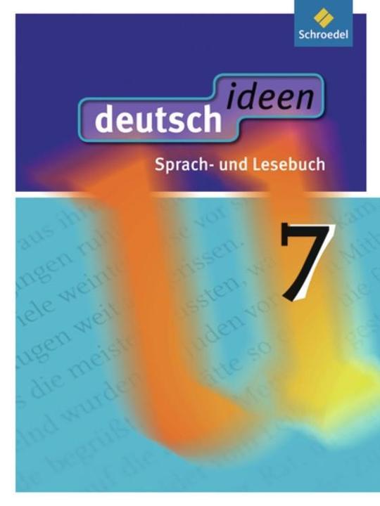 Produktbild deutsch ideen 7 (Deutsch, Frauke Mühle-Bohlen, Günter Graf, Schroedel, Martina Geiger, Torsten Zander, Ina Rogge, Christian Fabritz, 2011)