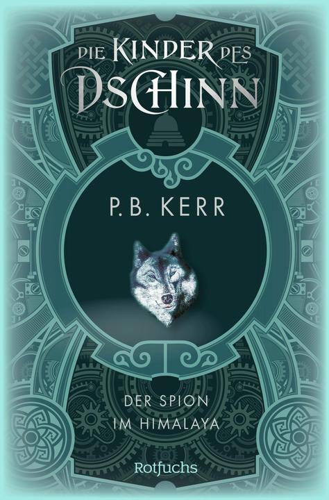 Produktbild Rotfuchs Die Kinder des Dschinn: Der Spion im Himalaya (Deutsch, Kerr, PB, 2024)