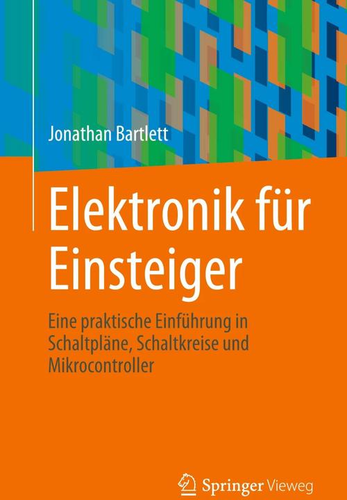 Produktbild Elektronik für Einsteiger (Deutsch, Jonathan Bartlett, 2023)