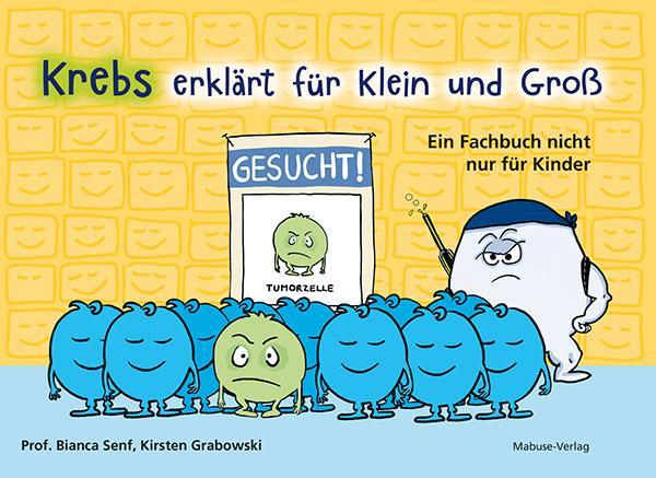 Produktbild Krebs erklärt für Klein und Gross (Deutsch, Bianca Senf, Kirsten Grabowski, 2024)