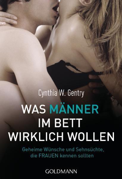 Actual product image Was Männer im Bett wirklich wollen (German, Cynthia W. Gentry., 2012)