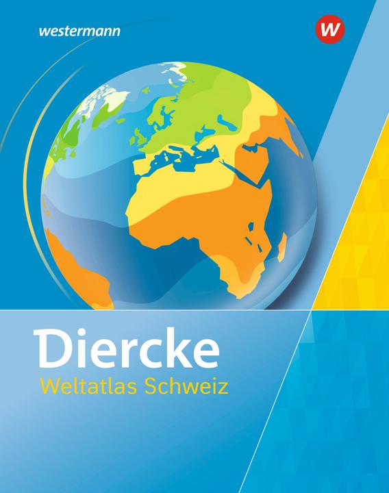 Diercke Weltatlas. Schweiz NA (German, 2016)
