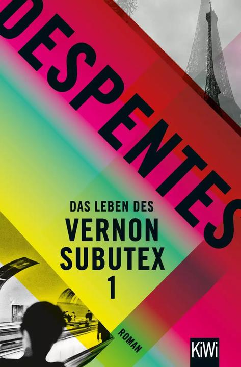 Das Leben des Vernon Subutex 1 (Deutsch, Virginie Despentes, 2018)