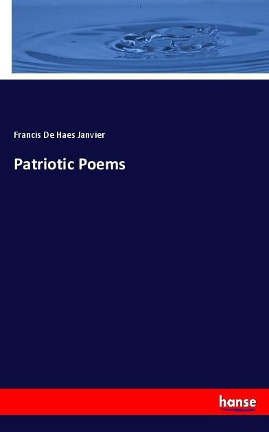 Produktbild Patriotic Poems (Francis De Haes Janvier, 2017)