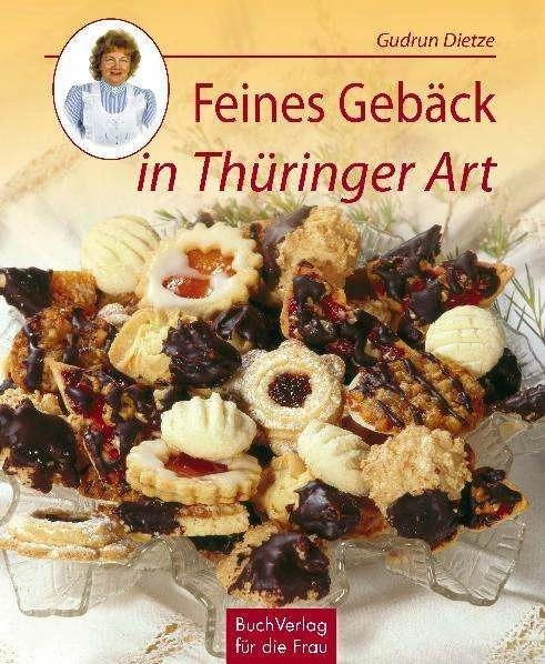 Produktbild Feines Gebäck in Thüringer Art (Deutsch, Gudrun Dietze, 2020)