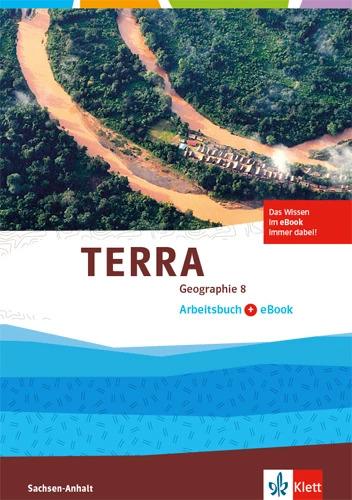 Image du produit TERRA Geographie 8. Ausgabe Sachsen-Anhalt. Arbeitsbuch mit eBook Klasse 8 (Allemand, Maison d'édition Ernst Klett, 2020)