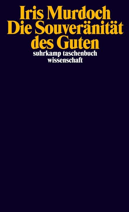 Produktbild Die Souveränität des Guten (Deutsch, Iris Murdoch, Eva-Maria Düringer, 2023)