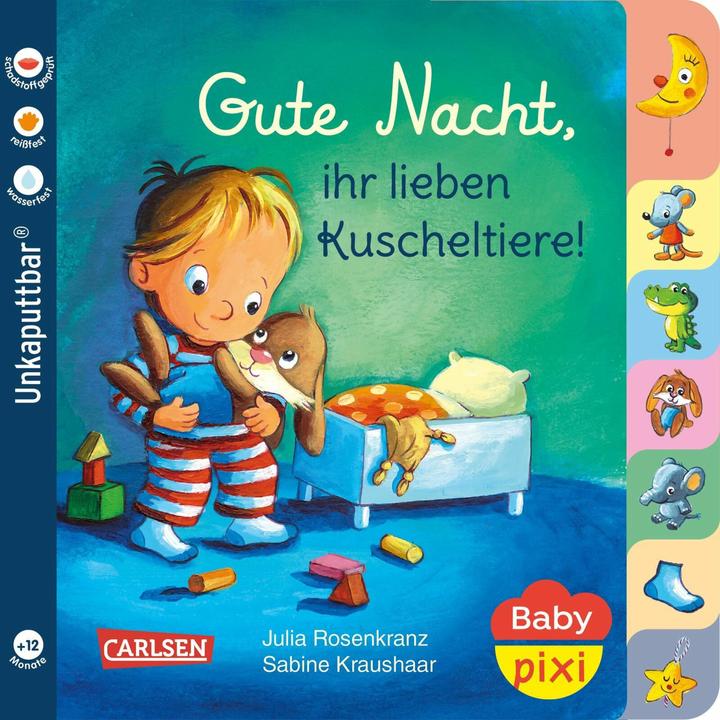 Baby Pixi (unkaputtbar) 73: Gute Nacht, ihr lieben Kuscheltiere! (Allemand)