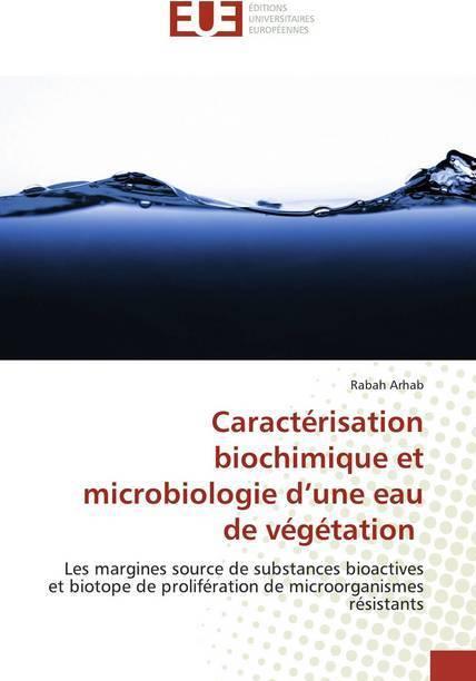 Actual product image Caractérisation biochimique et microbiologie d'une eau de végétation (Rabah Arhab, 2020)