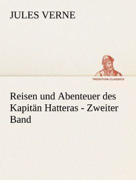 Actual product image Reisen und Abenteuer des Kapitän Hatteras - Zweiter Band (Jules Verne, 2013)