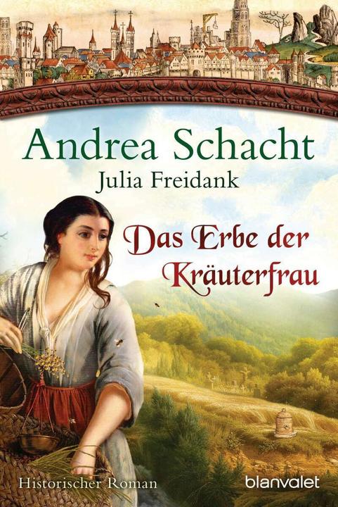 Produktbild Das Erbe der Kräuterfrau (Deutsch, Julia Freidank, Andrea Schacht, 2019)