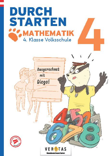 Produktbild Durchstarten. Ausgerechnet mit Diego! Mathematik 4. Klasse Volksschule (Deutsch, Melanie Rohrhofer, 2022)