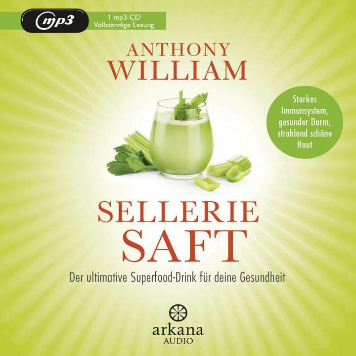 Produktbild Selleriesaft (Olaf Pessler, Jochen Lehner, Anthony William, Deutsch)