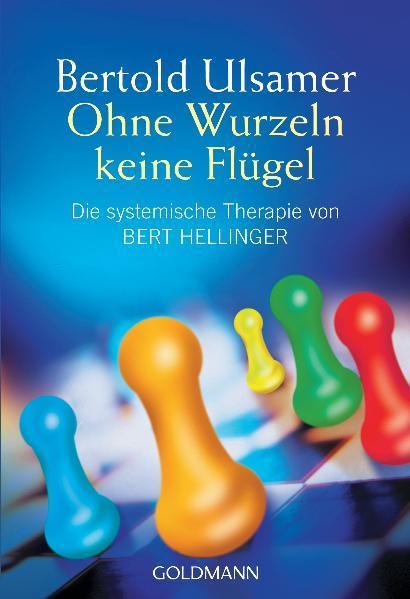 Produktbild Ohne Wurzeln keine Flügel (Deutsch, Bertold Ulsamer, 1999)