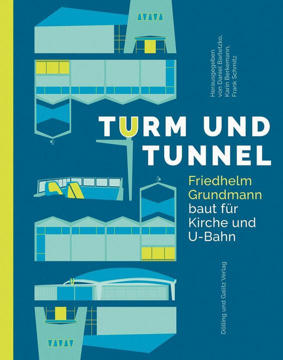 Turm und Tunnel (German, Frank Schmitz, Daniel Bartetzko, Karin Berkemann, 2022)