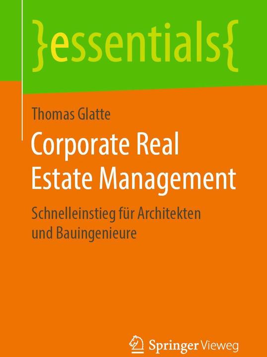 Produktbild Corporate Real Estate Management (Deutsch, Thomas Glatte, 2019)