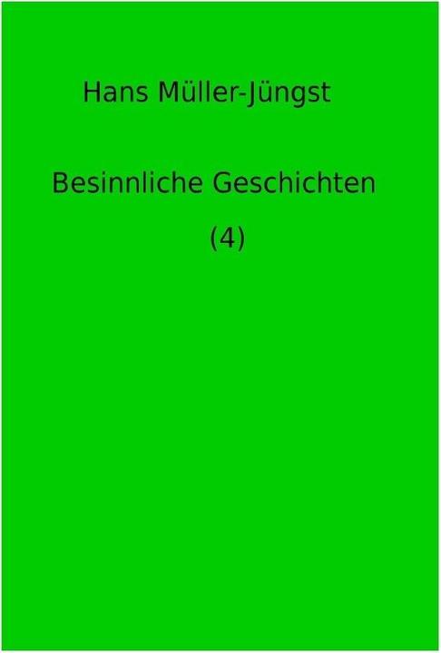 Produktbild Besinnliche Geschichten / Besinnliche Geschichten (4) (Hans Müller-Jüngst, 2018)