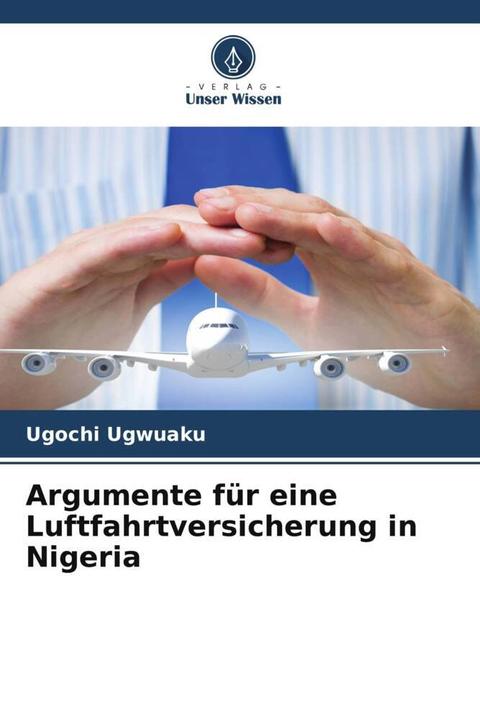 Actual product image Argumente für eine Luftfahrtversicherung in Nigeria (German, Ugochi Ugwuaku, 2024)