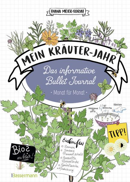 Actual product image Mein Kräuter-Jahr - Das informative Bullet Journal - Monat für Monat (German, Diana Meier-Soriat, 2025)