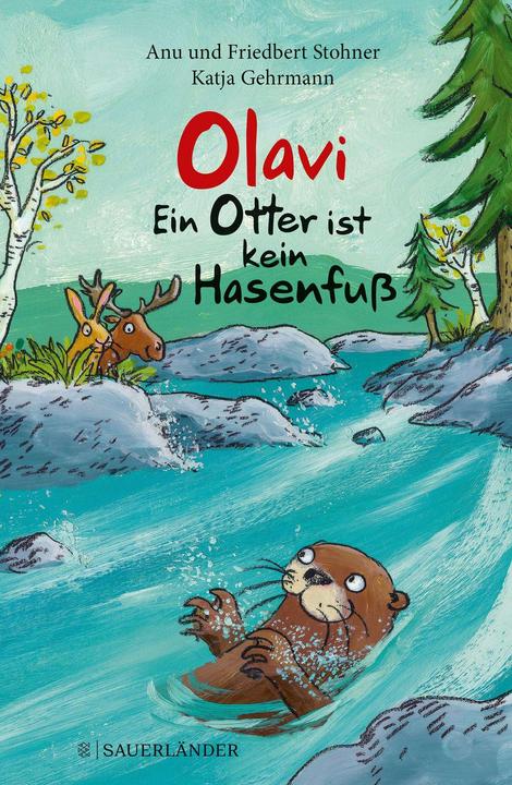 Image du produit Olavi – Ein Otter ist kein Hasenfuss (Allemand, Katja Gehrmann, Anu Stohner, Friedbert Stohner, 2020)