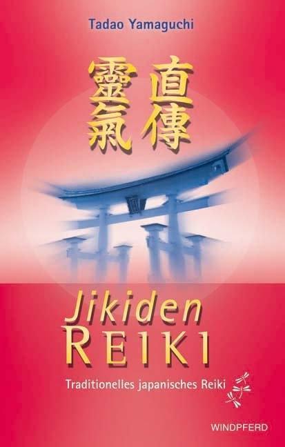 Produktbild Jikiden-Reiki (Deutsch, Tadao Yamaguchi, Yamaguchi Yamaguchi, 2006)