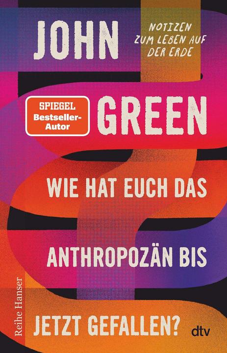 Image du produit Wie hat euch das Anthropozän bis jetzt gefallen? (Allemand, Henning Dedekind, Violeta Topalova, John Green, Tungstène Ströle, Frederick Ploughman, 2022)