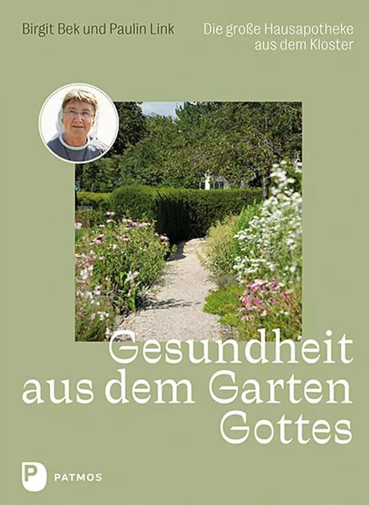 Produktbild Gesundheit aus dem Garten Gottes (Deutsch, Birgit Bek, Paulin Link, 2024)