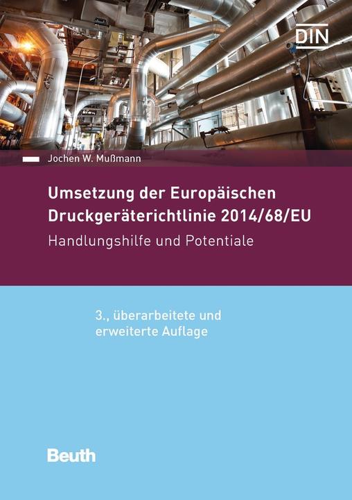Actual product image Umsetzung der Druckgeräterichtlinie 2014/68/EU (German, Jochen W. Mussmann, DIN e.V., 2016)
