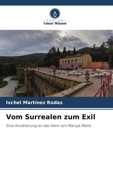 Produktbild Vom Surrealen zum Exil (Ixchel Martínez Rodas, 2024)