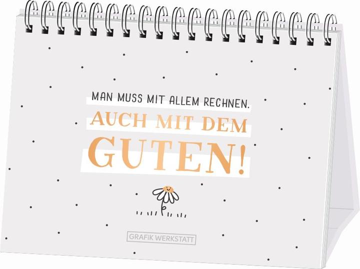 Produktbild Man muss mit allem rechnen. Auch mit dem Guten! (Deutsch, 2020)