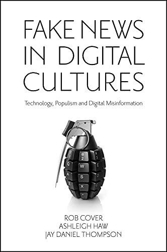 Immagine prodotto Fake News in Digital Cultures (Inglese, Ashleigh Haw, Rob Cover, Jay Thompson, 2025)