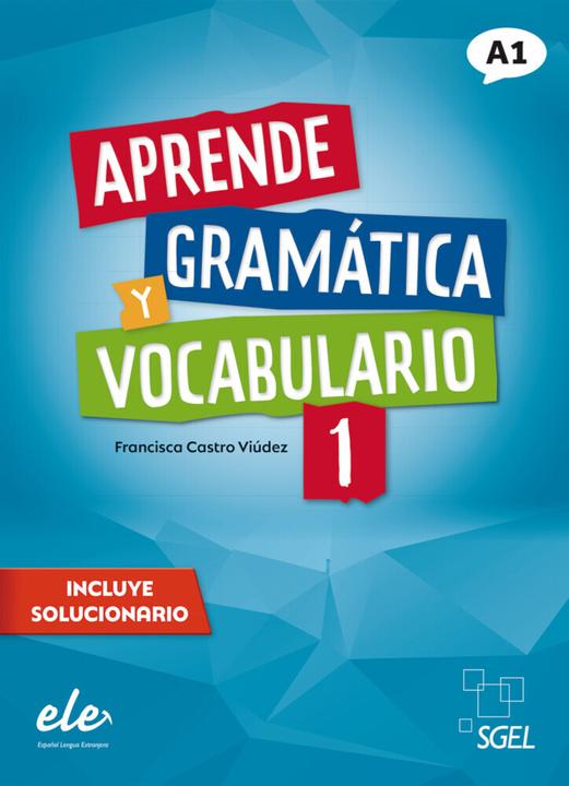 Produktbild Aprende gramática y vocabulario 1 - Nueva edición (Spanisch, Francisca Castro Viúdez, 2022)