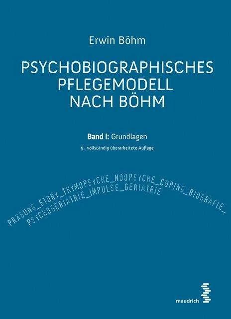 Produktbild Psychobiographisches Pflegemodell nach Böhm (Deutsch, Erwin Böhm, 2018)