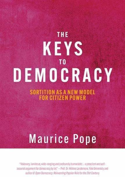 The Keys to Democracy (English, Maurice Pope, Hugh Pope, Quentin Pope, 2023)