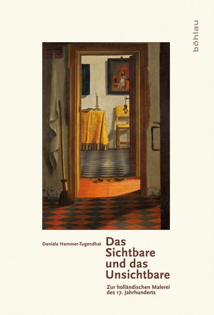 Produktbild Das Sichtbare und das Unsichtbare (Deutsch, Daniela Hammer-Tugendhat, 2009)
