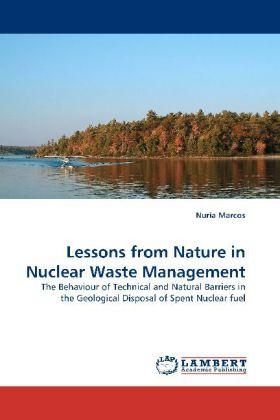 Actual product image Lessons from Nature in Nuclear Waste Management (Nuria Marcos, 2009)