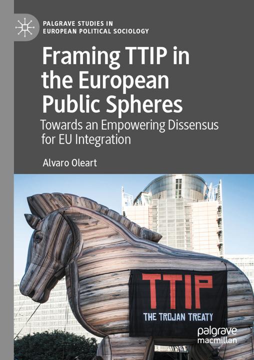 Image du produit Framing TTIP in the European Public Spheres (Alvaro Oleart, 2021)