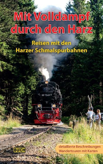 Mit Volldampf durch den Harz (German, Thorsten Schmidt, Jörg Bauer, Hans Röper, 2019)