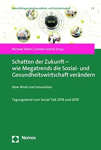 Produktbild Schatten der Zukunft - wie Megatrends die Sozial- und Gesundheitswirtschaft verändern (Deutsch, Carmen Schulz, Michael Vilain, 2023)