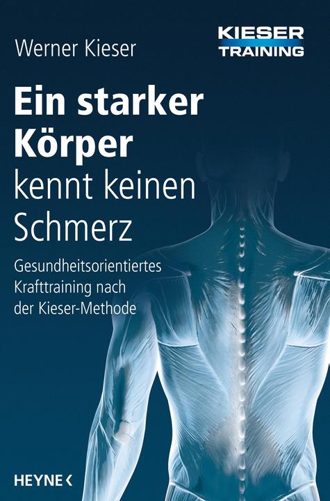 Actual product image Ein starker Körper kennt keinen Schmerz (German, Werner Kieser, 2015)