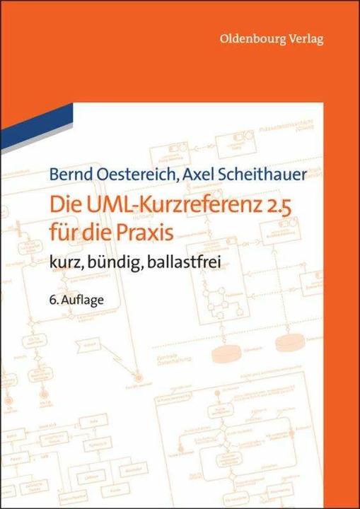 Immagine prodotto Die UML-Kurzreferenz 2.5 für die Praxis (Tedesco, Bernd Oestereich, 2014)