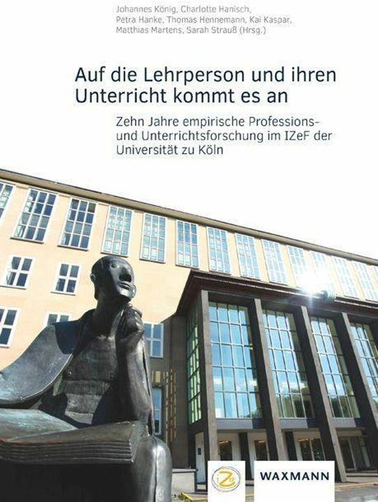 Produktbild Auf die Lehrperson und ihren Unterricht (Deutsch, Johannes König, Kai Kaspar, Petra Hanke, Thomas Hennemann, Charlotte Hanisch, Sarah Strauss, Matthias Martens, 2024)