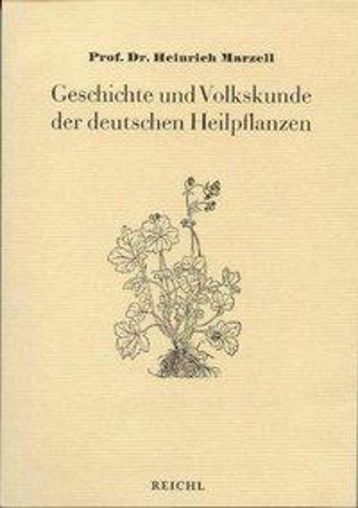 Actual product image Geschichte und Volkskunde der deutschen Heilpflanzen (German, Heinrich Marzell, 2004)